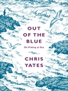 Out of the Blue (eBook): On Fishing at Sea